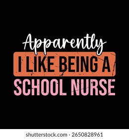 Apparently I like being a school nurse