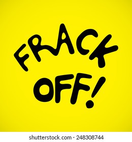 Appeal FRACK OFF. Vector format