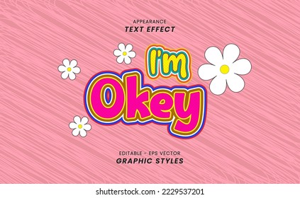 Appearance Text Effect Font - With Editable Word I'm Okay. Can be used for Clothing Design