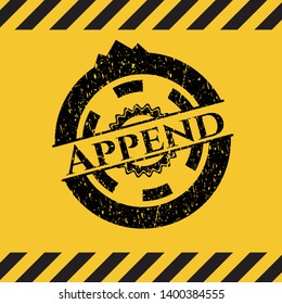 Append grunge black emblem with yellow background, warning sign. Vector Illustration. Detailed.