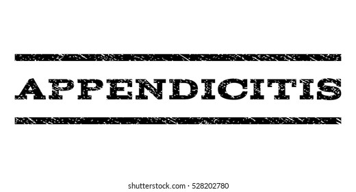 Appendicitis watermark stamp. Text tag between horizontal parallel lines with grunge design style. Rubber seal black stamp with scratched texture. Vector ink imprint on a white background.