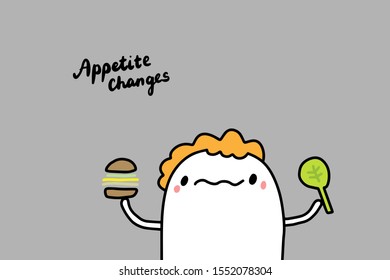Appetite changes hand drawn vector illustration in cartoon comic style with cute man eating burger and spinach lettering