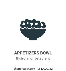 Appetizers bowl vector icon on white background. Flat vector appetizers bowl icon symbol sign from modern bistro and restaurant collection for mobile concept and web apps design.