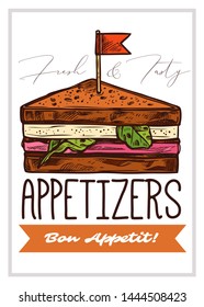 Appetizers vector hand drawn poster template. Delicious homemade sandwich with bread, meat and vegetables sketch illustration. Burger restaurant, cafe flyer, brochure layout. Finger food, fastfood