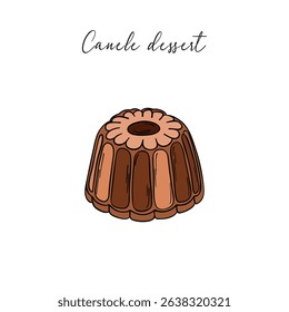 Appetizing and delicious sweet canelé dessert. Baked sweet treats dessert. Outline food art pastry