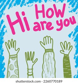 Applause hand draw on white background with Hi How are you text.vector illustration.