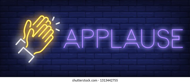 Applause neon sign. Clapping hands on brick wall background. Vector illustration in neon style for banners, billboards, flyers, posters