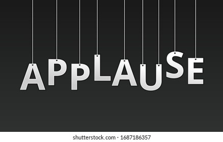Applause paper banner hung by rope, isolated with  black background. Vector template illustration