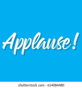 applause, text design. Vector calligraphy. Typography poster. Usable as background.