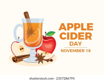 Apple Cider Day vector illustration. Hot drink with apples, cinnamon and star anise icon vector. Glass of winter sweet drink drawing. November 18 every year. Important day