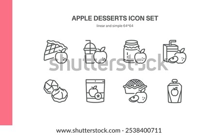 Apple Desserts Icon Set. Isolated Line Illustrations of Apple Sweets, Including Apple Pie, Apple Jam, Juice, Dried Chips and Marshmallow. Representing Organic Food, Healthy Snacks, and Fruit Products.