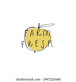 An apple icon drawn with ink pen. Handwritten phrase Farm fresh. Vector illustration