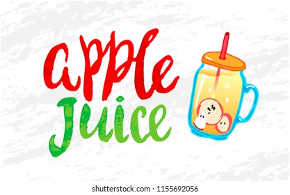 Apple juice - vector illustration with handdrawn lettering for your designs