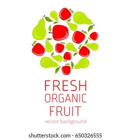 Apple, pear, abstract fruit postcard, fresh organic fruit, vector illustration, healthy eating, vector background