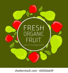 Apple, pear, abstract fruit postcard, fresh organic fruit, vector illustration, healthy eating, vector background
