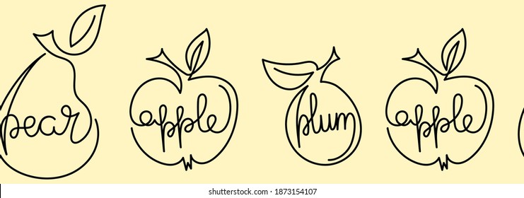 Apple, pear, plum - one continuous line of drawing. The name of each fruit. Hand drawn vector border