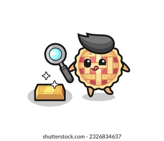 apple pie character is checking the authenticity of the gold bullion , cute style design for t shirt, sticker, logo element