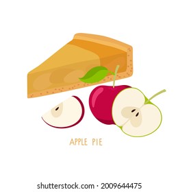 Apple pie. Cut off pie piece isolated with apples on white background. Healthy Vegetable eating. Summer or Autumn flat design for menu, cafe, restaurant, farmers market, vegetarian recipe
