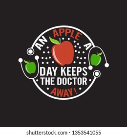 Apple Quote and saying. A apple day keeps the doctor away!