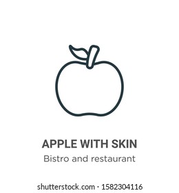 Apple with skin outline vector icon. Thin line black apple with skin icon, flat vector simple element illustration from editable bistro and restaurant concept isolated on white background