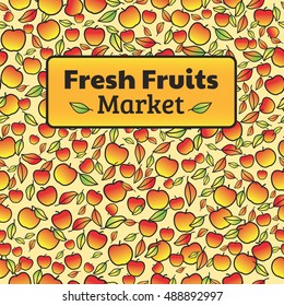 Apples in autumn, vector seamless pattern with text. Sign for a shop with fruit. Concept vector illustration with clipping mask.