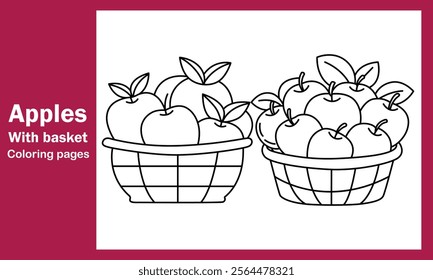 "Apples with Basket Coloring Pages – Fun and Creative Designs for Relaxation and Learning"