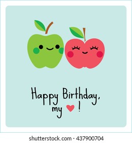 Apples couple. Happy birthday, my love! Greeting card vector illustration