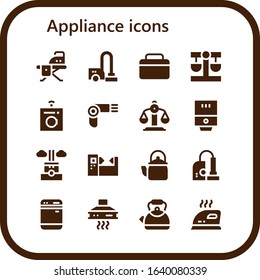 appliance icon set. 16 filled appliance icons. Included Ironing board, Vacuum cleaner, Fridge, Balance, Washing machine, Hairdryer, Water heater, Chimney, Machine, Kettle icons