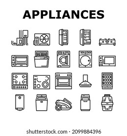 Appliances Domestic Equipment Icons Set Vector. Washer And Dryer Machine, Refrigerator And Freezer, Air Conditioner And Cooling, Microwave Ice Maker Electronic Appliances Black Contour Illustrations