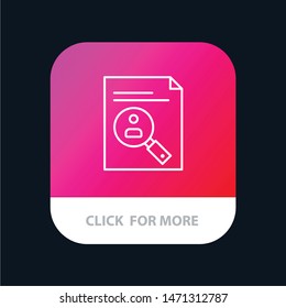 Application, Clipboard, Curriculum, Cv, Resume, Staff Mobile App Button. Android and IOS Line Version. Vector Icon Template background