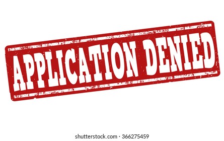 Application denied grunge rubber stamp on white background, vector illustration