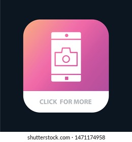 Application, Mobile, Mobile Application, Camera Mobile App Button. Android and IOS Glyph Version. Vector Icon Template background