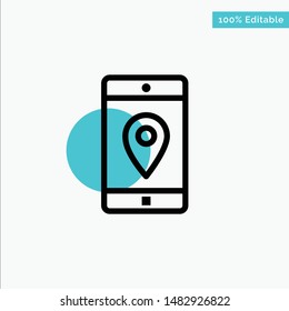 Application, Mobile, Mobile Application, Location, Map turquoise highlight circle point Vector icon