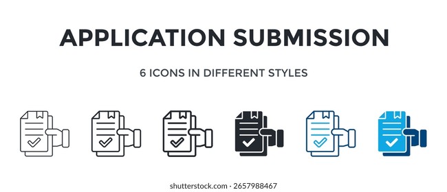 Application Submission Icon In Different Style Vector Illustration. Designed In Thin Line, Regular Line, Bold Line, Glyph, Color Line, And Color Glyph Style Can Be Used For Web