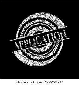 Application written on a chalkboard