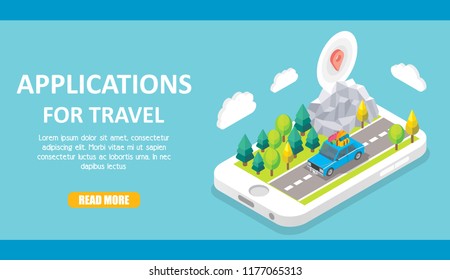 Applications For Travel Banner, Web Template. Vector Isometric Smartphone With Car Going Down The Highway, Woodland, Map Marker On Top Of Mountain On Screen, Copy Space, Read More Button.