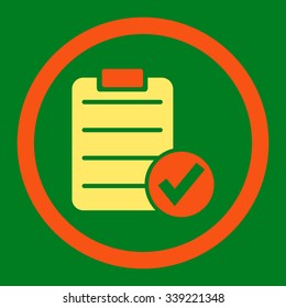 Apply Form vector icon. Style is bicolor flat rounded symbol, orange and yellow colors, rounded angles, green background.