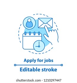 Apply for job concept icon. Work searching idea thin line illustration. Employment. Job application letter. Vector isolated outline drawing. Editable stroke