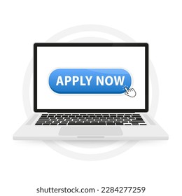 Apply now button on the laptop screen. Blue eps10 realistic Badge.  Pointer click. Cursor icon. Web template apply now. Vector illustration