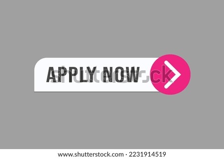 apply now button vectors. sign label speech bubble apply now
