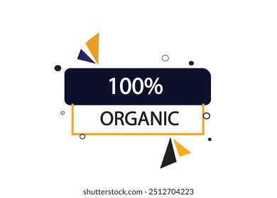 Apply now button web template. 100% organic, Speech bubble, banner label
