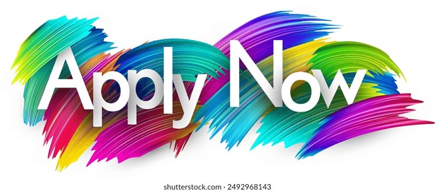 Apply now paper word sign with colorful spectrum paint brush strokes over white. Vector illustration.