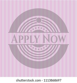  Apply Now pink emblem. Retro