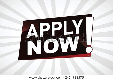 apply now poster banner graphic design icon logo sign symbol social media website coupon


