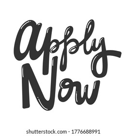 Apply now. Retro card for decorative design. Vector illustration banner, card, postcard. Modern hand drawn font Hand drawn vector illustration. quote calligraphy for decoration design