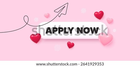 Apply now search bar. Share plane line icon. Apply now. Register today sign. Job hiring symbol. Search button with 3d hearts. Vector