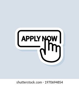 Apply now sticker. Apply now button with hand cursor. Apply now logo. Vector on isolated background. EPS 10.