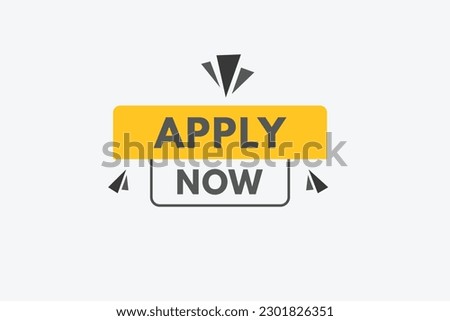 Apply now text Button. Apply now Sign Icon Label Sticker Web Buttons