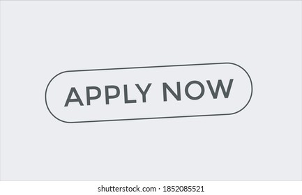 apply now text web interface. apply now button. label sign icon. text button apply now