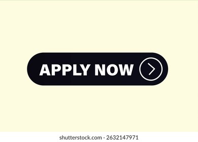 apply now, text web template. web button, application Design, Element, learn, apply now, template, accept cookies design, level, sign, speech, bubble  banner, white background. 
